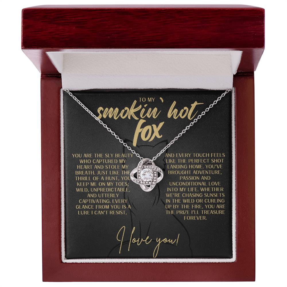 Love Knot Necklace - To My Smokin' Hot Fox