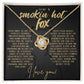 Love Knot Necklace - To My Smokin' Hot Fox