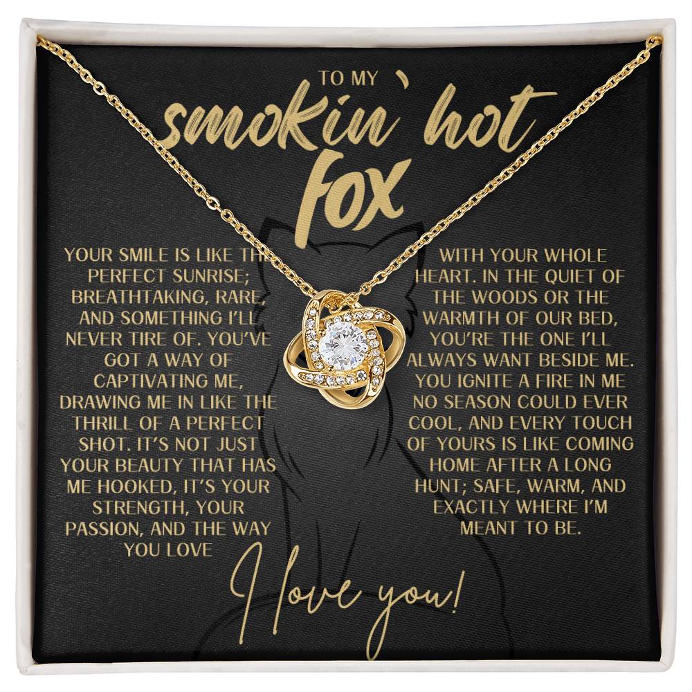 Love Knot Necklace - To My Smokin' Hot Fox