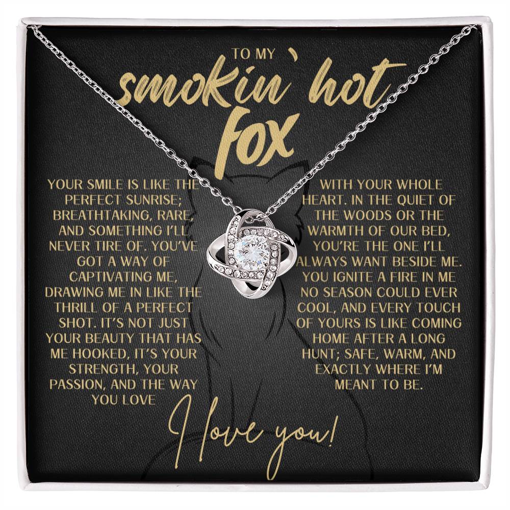 Love Knot Necklace - To My Smokin' Hot Fox