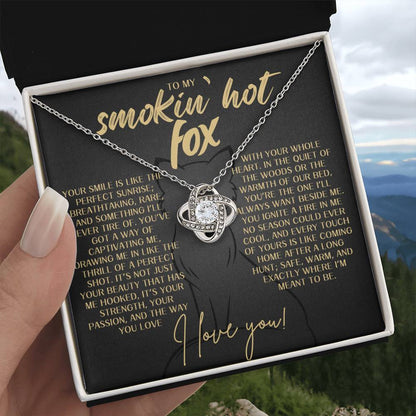 Love Knot Necklace - To My Smokin' Hot Fox