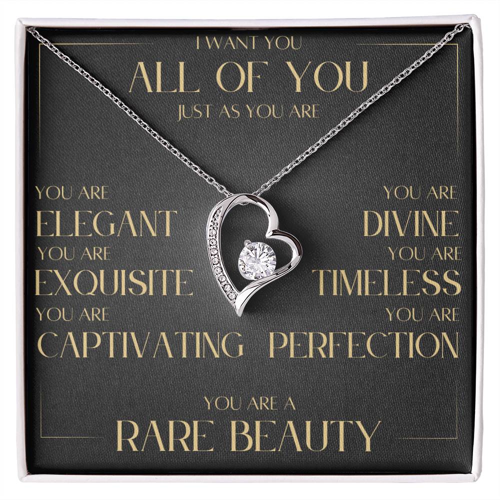 You are a rare beauty