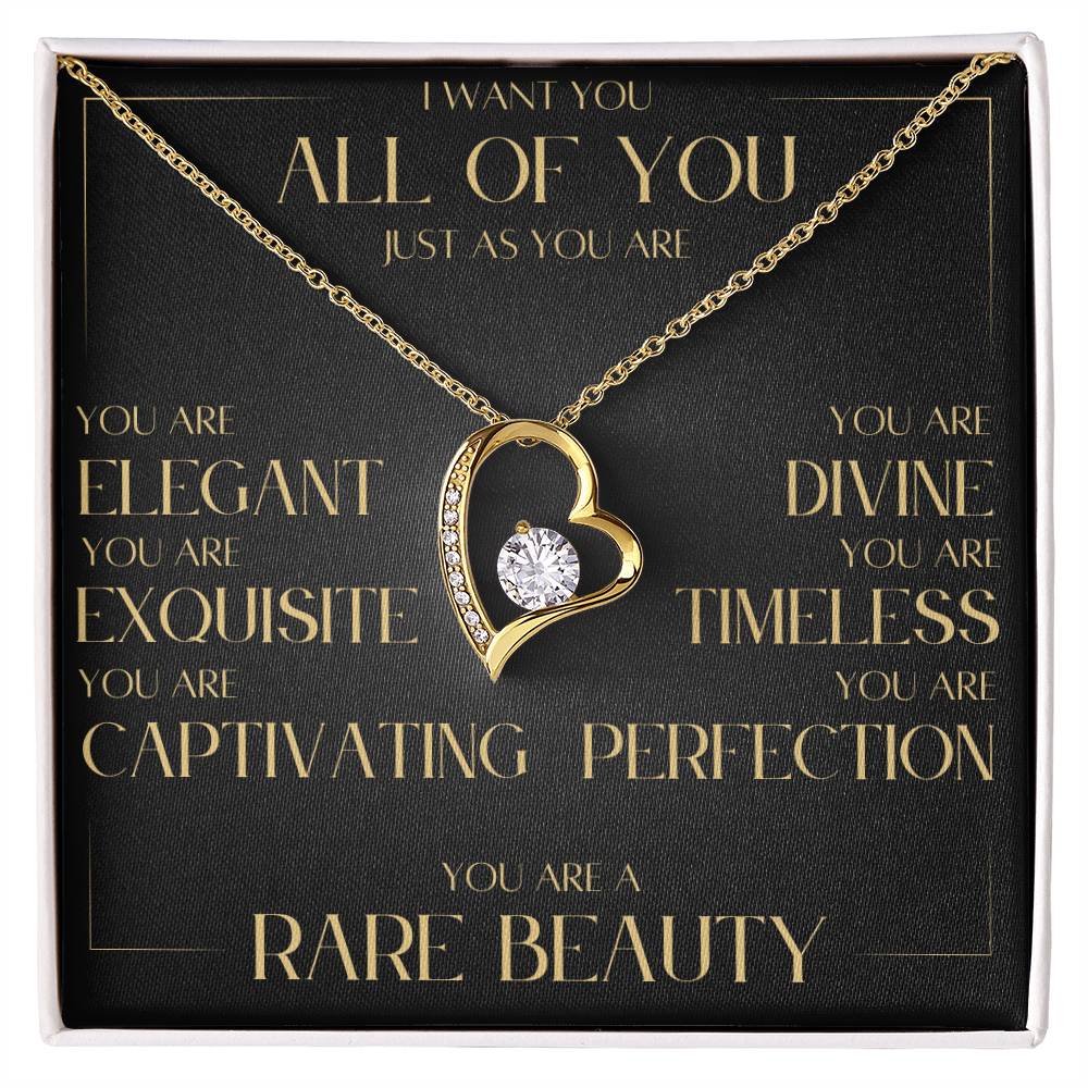 You are a rare beauty